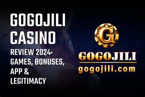 gogojili apps|Gogojili Casino Review 2024: Games, Bonuses, App & Legitimacy.